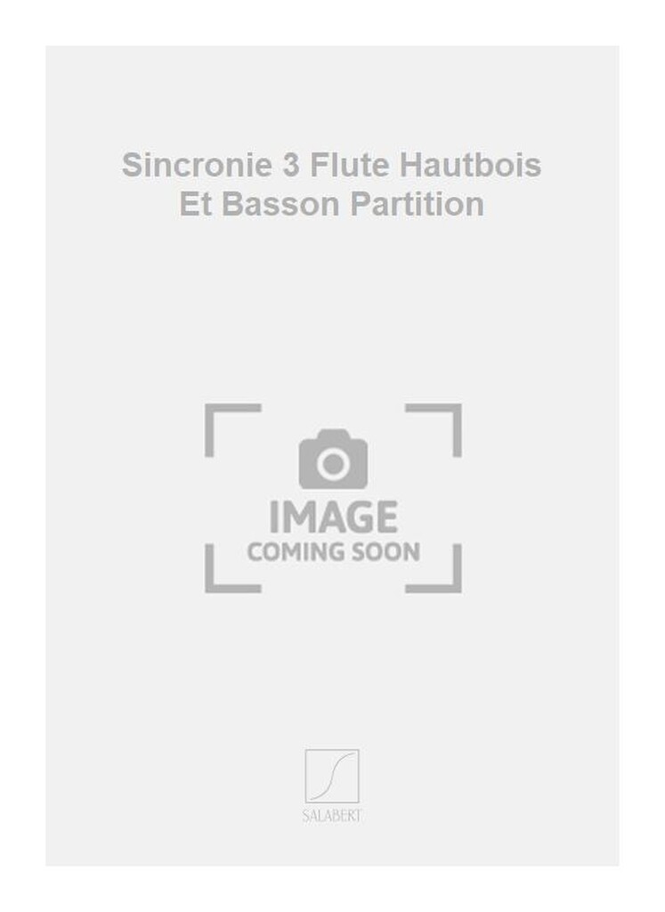 Sincronie 3 Flute Hautbois Et Basson Partition